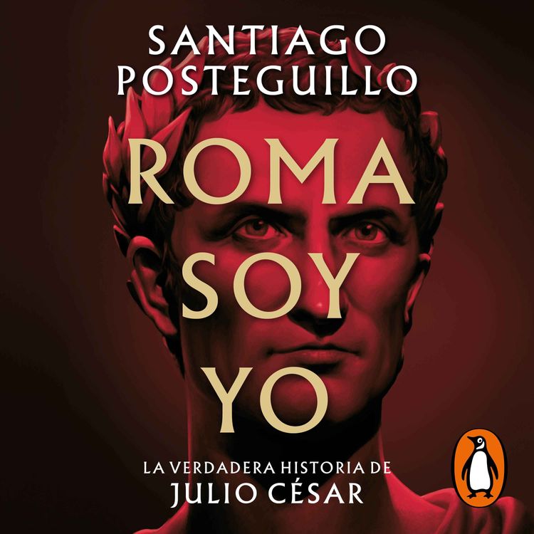 cover art for Audiolibro: "Roma soy yo" de Santiago Posteguillo