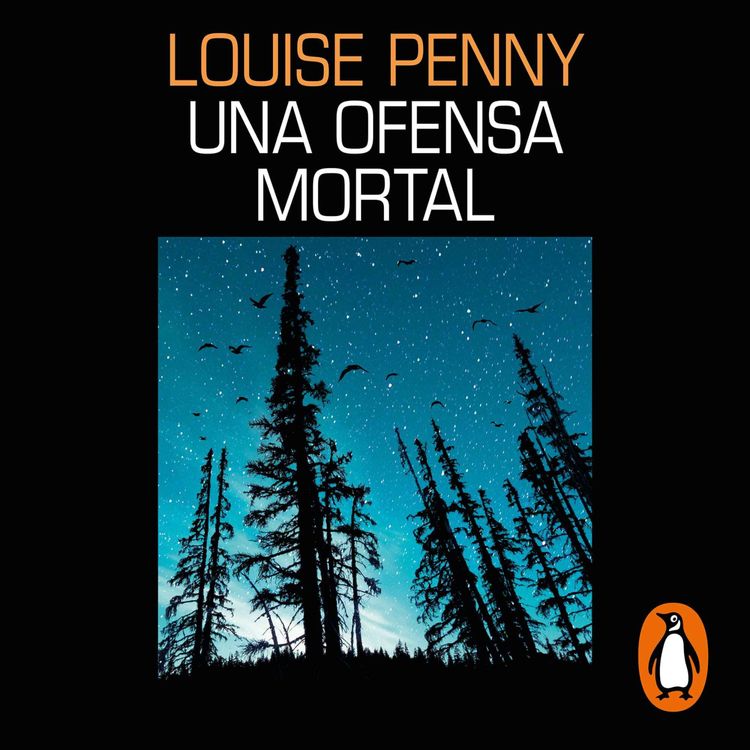 cover art for Audiolibro: "Una ofensa mortal (Inspector Armand Gamache 12)" de Louise Penny