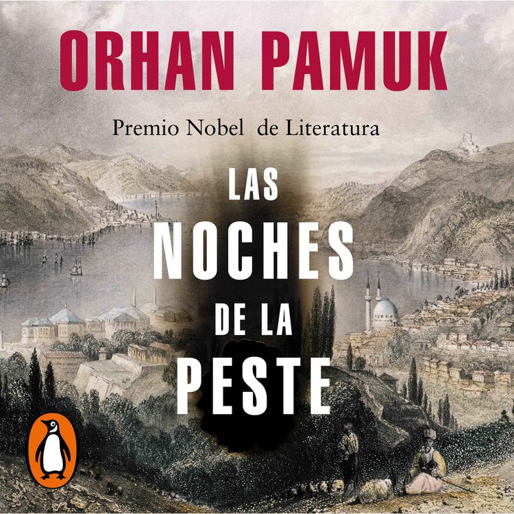 cover art for Audiolibro: "Las noches de la peste" de Orhan Pamuk