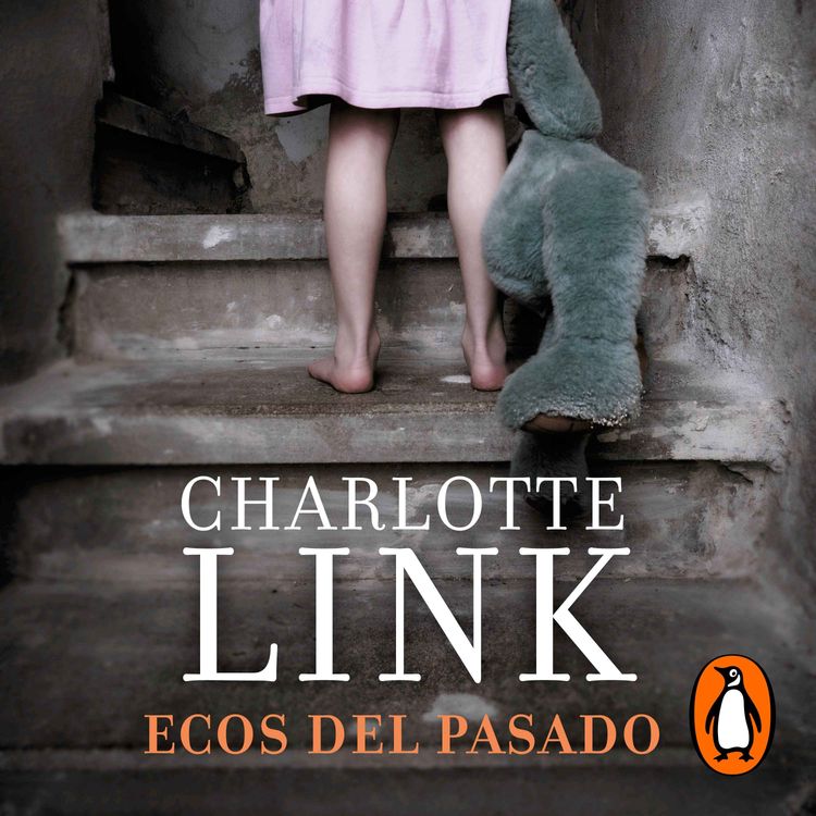 cover art for Audiolibro: "Ecos del pasado" de Charlotte Link