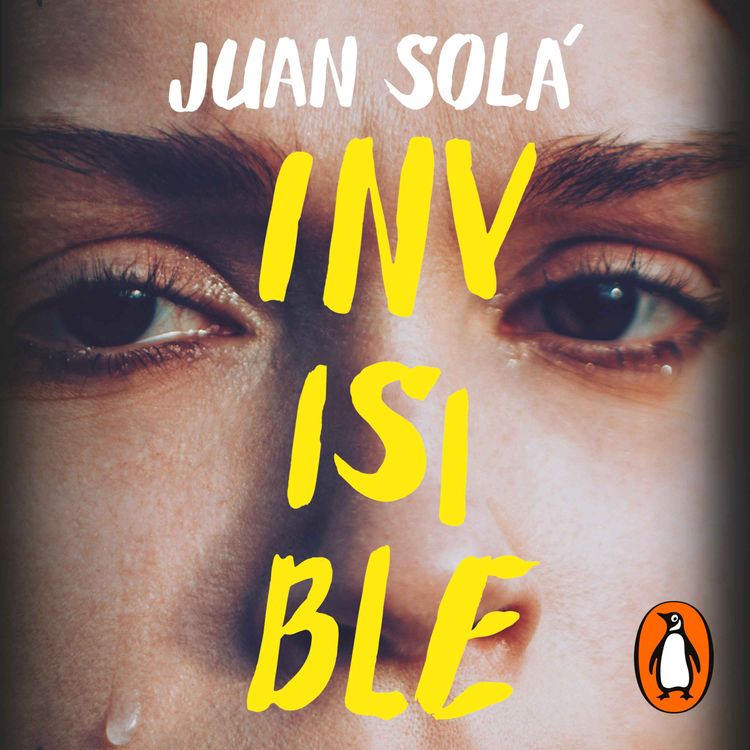 cover art for Audiolibro: "Invisible", de Juan Solá