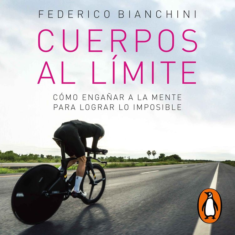 cover art for Audiolibro: "Cuerpos al límite", de Federico Bianchini