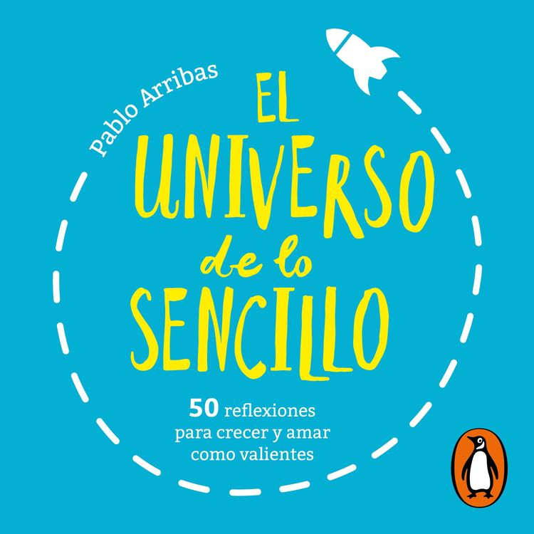 cover art for Audiolibro: "El universo de lo sencillo", de Pablo Arribas