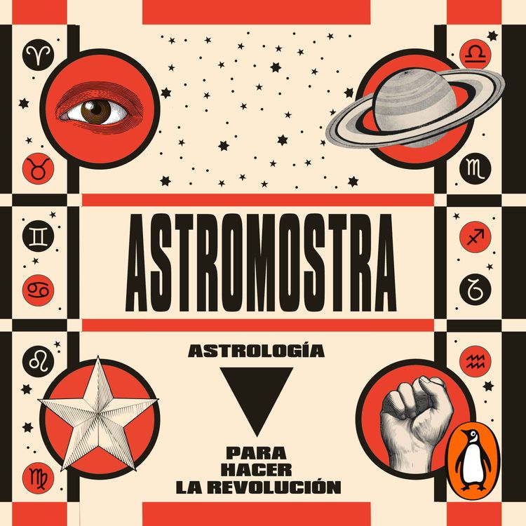 cover art for Audiolibro: "Astrología para hacer la revolución", de Astromostra