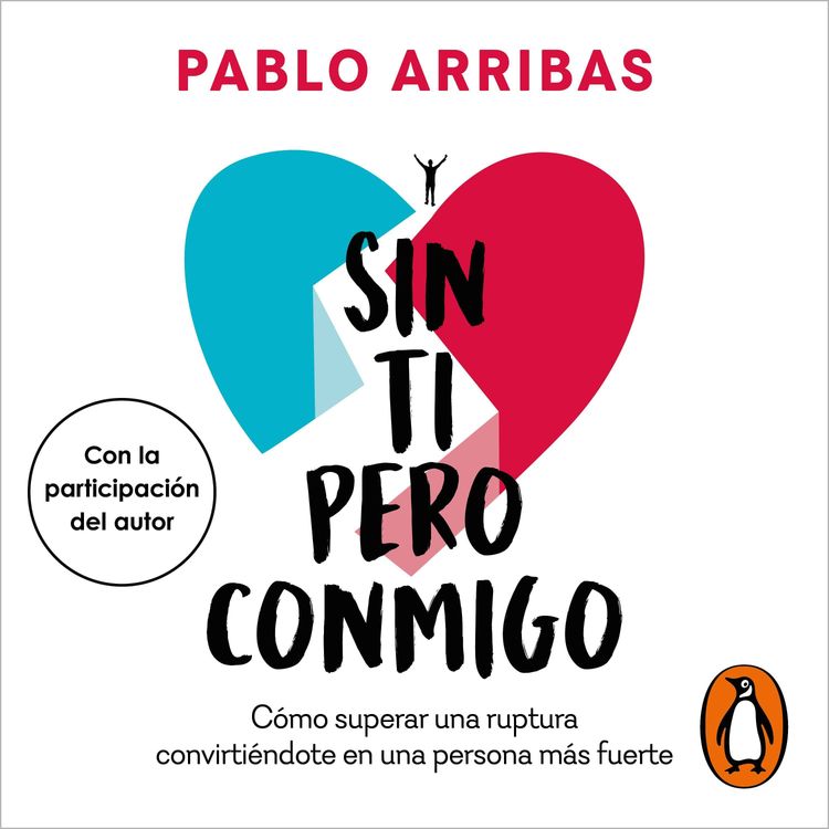 cover art for Audiolibro: Sin ti pero conmigo - Pablo Arribas