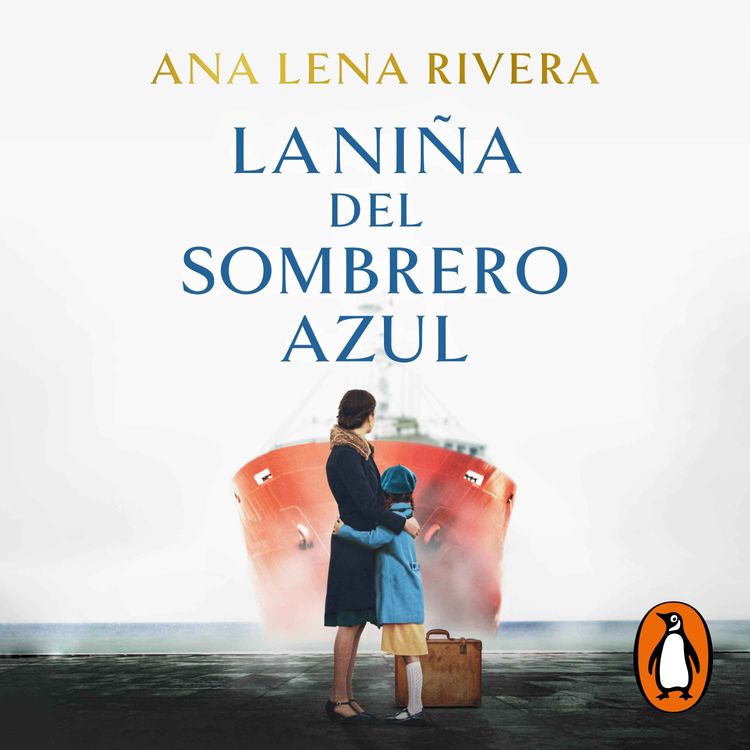 cover art for Audiolibro: La niña del sombrero azul - Ana Lena Rivera