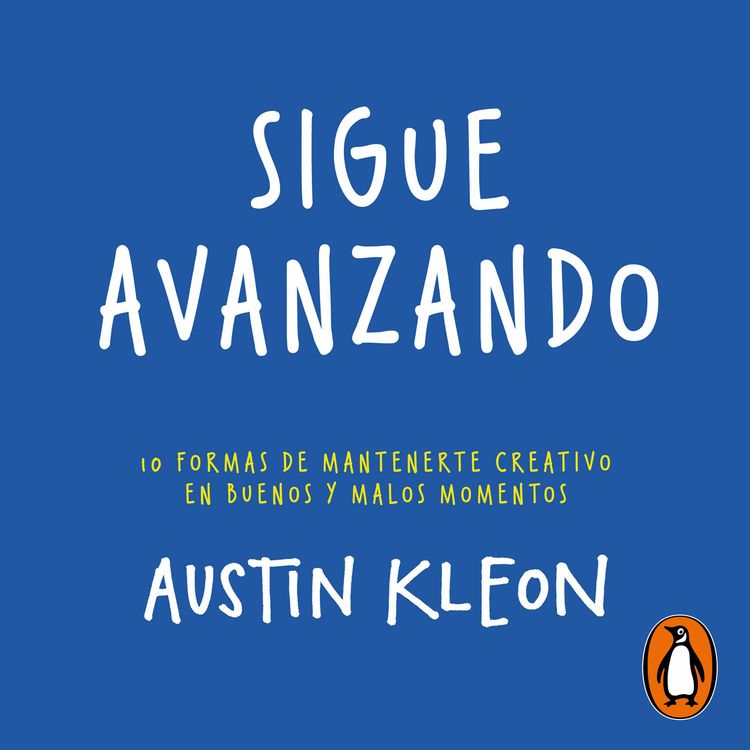 cover art for Sigue avanzando - Austin Kleon
