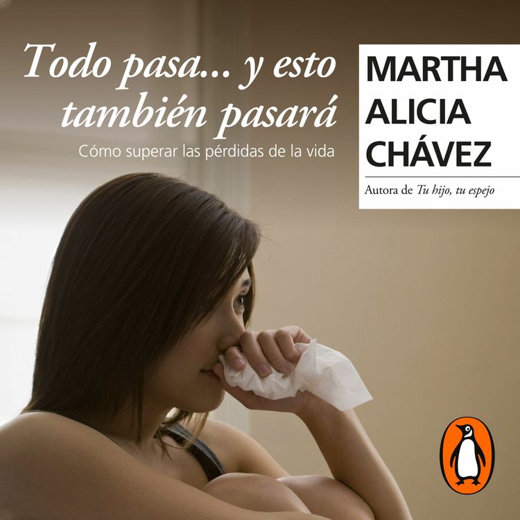 cover art for Todo pasa... y esto también pasará - Martha Alicia Chávez