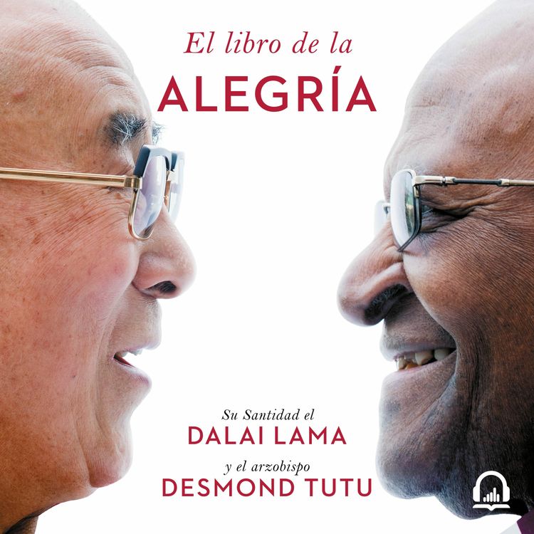 cover art for El libro de la alegría - Dalai Lama y Desmond Tutu