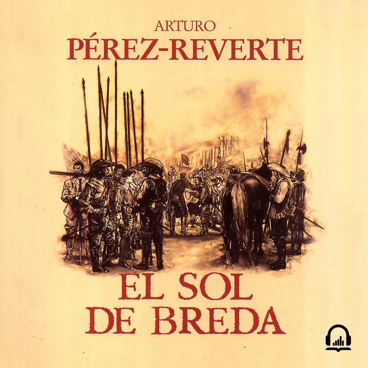 cover art for El sol de Breda - Arturo Pérez-Reverte