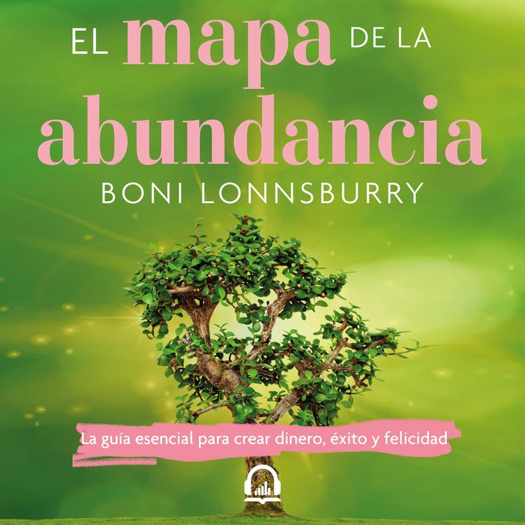 cover art for El mapa de la abundancia - Boni Lonnsburry