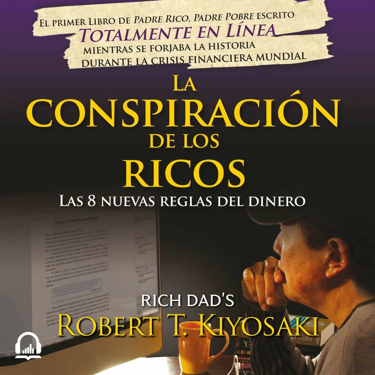 cover art for La conspiración de los ricos - Robert T. Kiyosaki