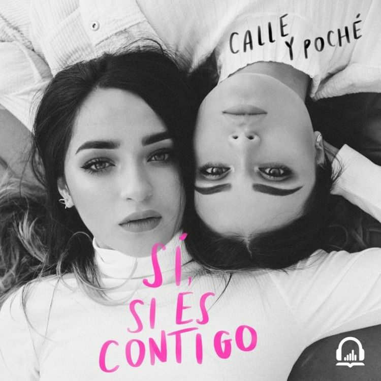cover art for Sí, si es contigo - Calle y Poché