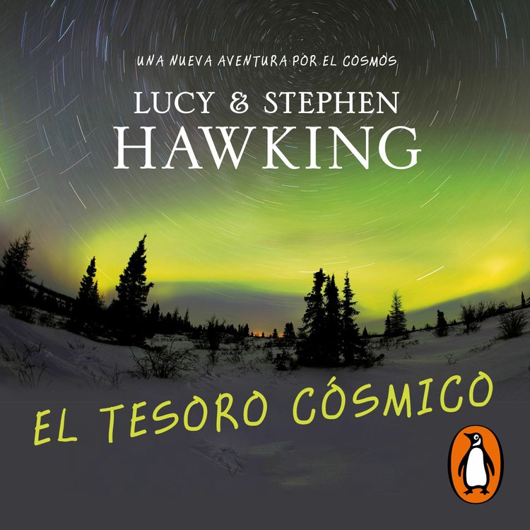 cover art for El tesoro cósmico - Lucy y Stephen Hawking