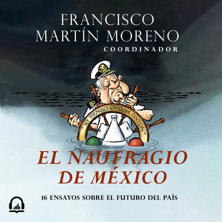 cover art for El naufragio de México - Francisco Martin Moreno