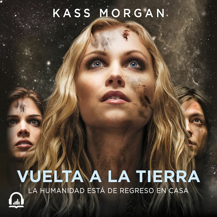 cover art for Los 100 (Vuelta a la tierra) - Kass Morgan
