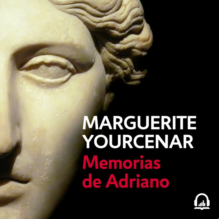 cover art for Memorias de Adriano - Marguerite Yourcenar