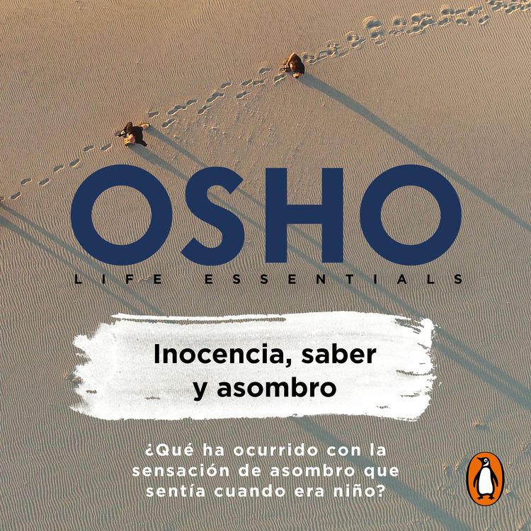 cover art for Inocencia, saber y asombro - OSHO