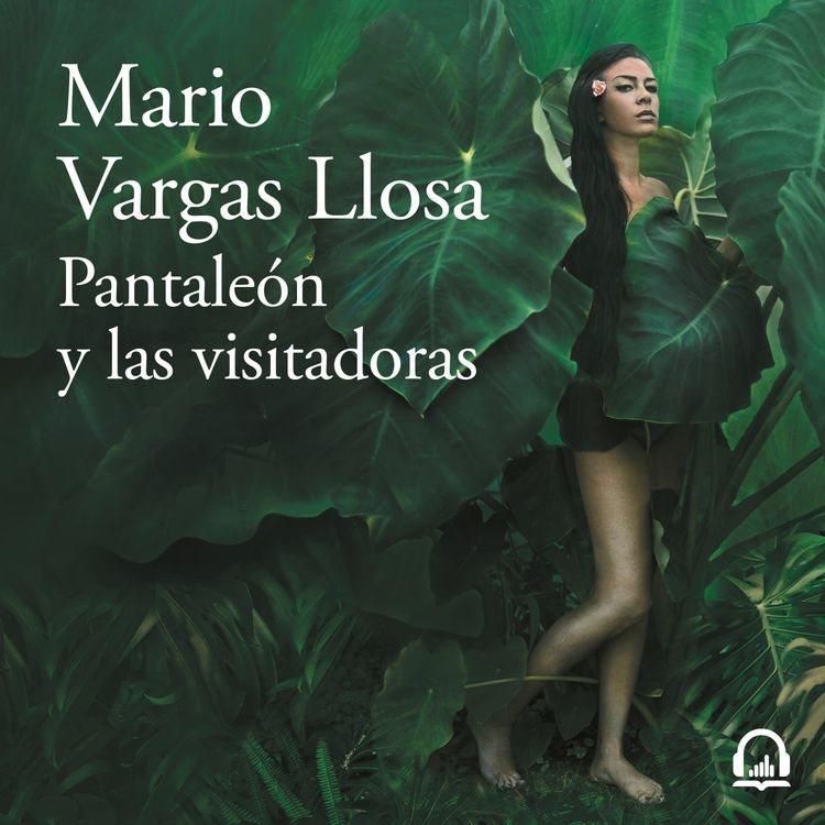 cover art for Pantaleón y las visitadoras - Mario Vargas Llosa