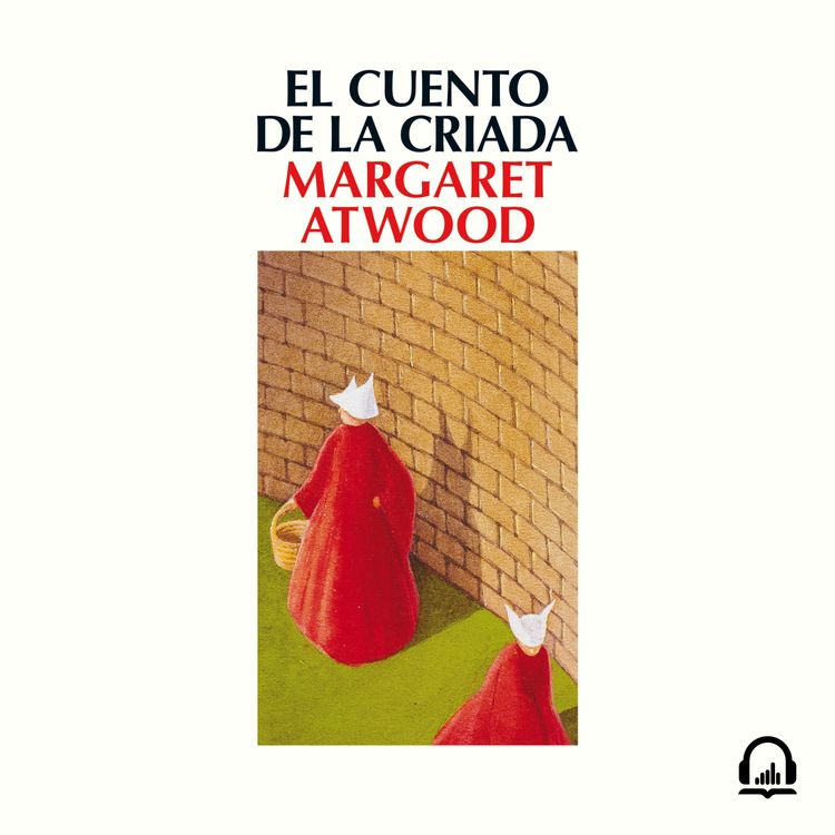 cover art for El cuento de la criada - Margaret Atwood