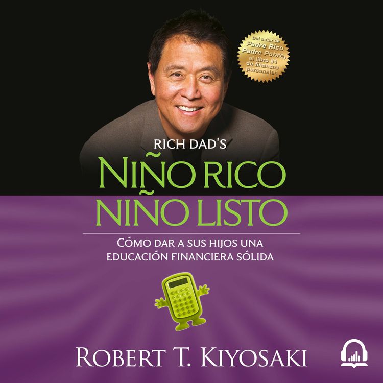 cover art for Niño rico, niño listo - Robert T. Kiyosaki