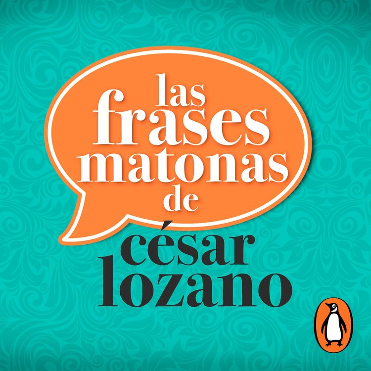 cover art for Las frases matonas de César Lozano - César Lozano