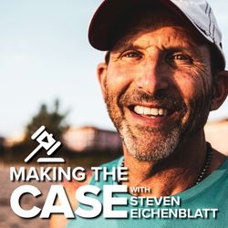 cover art for Making the Case with Steve Eichenblatt