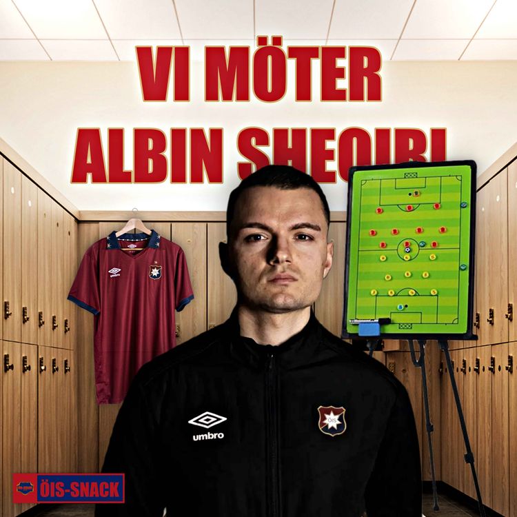 cover art for 78. Vi möter Albin Sheqiri