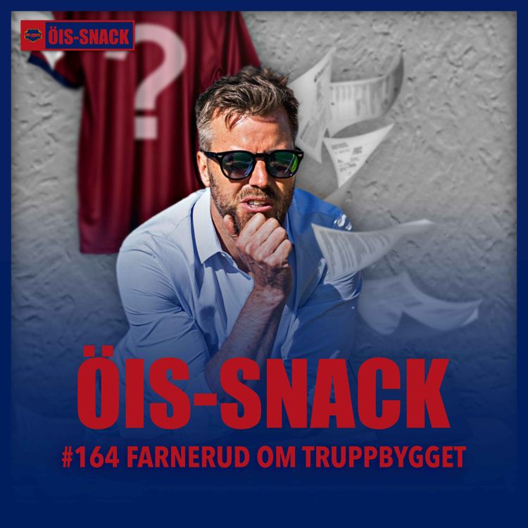 cover art for 164. Farnerud om truppbygget