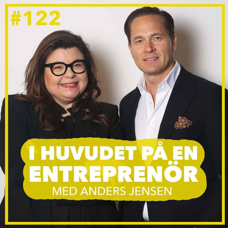 cover art for 122. Anders Jensen – Pressen att leverera i ett miljardbolag, över 100 förvärv under bältet och hur man håller flamman vid liv i karriär och kärlek