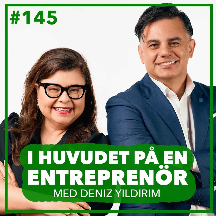 cover art for 145. Deniz Yildirim - Vikten av yttrandefrihet, modet att lämna Turkiska militären och lögnen om entreprenörslivet