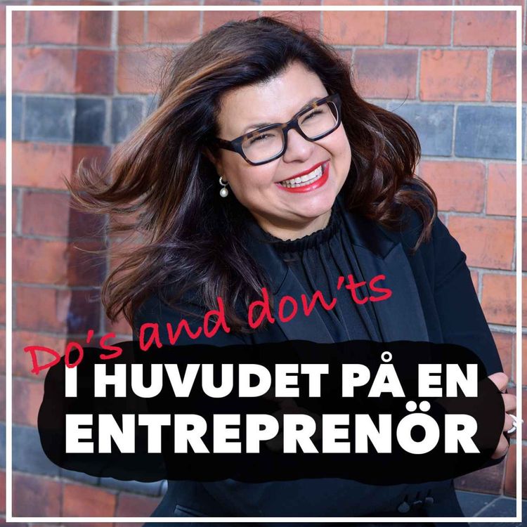 cover art for Do´s and don´ts med Saeid Esmaeilzadeh – Så lyckas du som entreprenör 