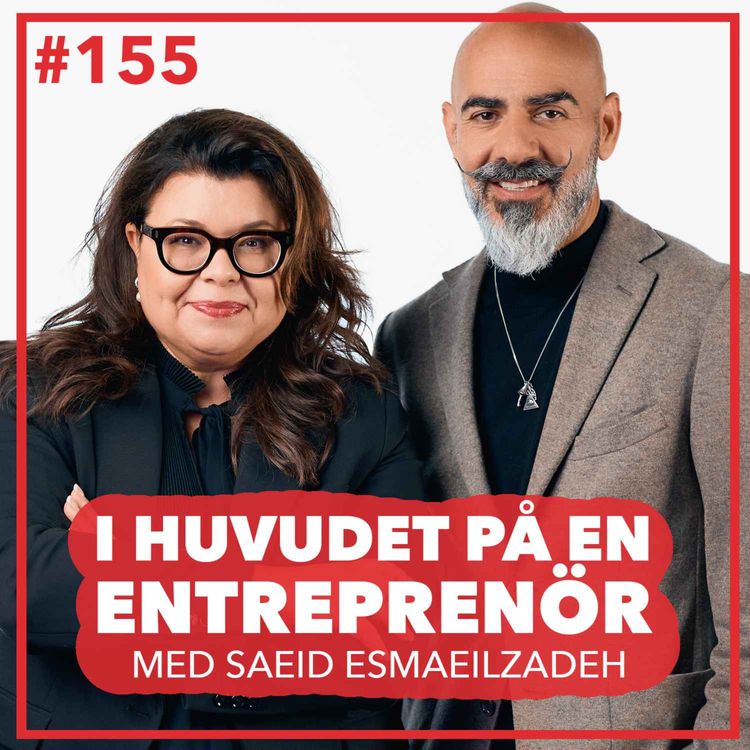 cover art for 155. Saeid Esmaeilzadeh – Bolagsbyggarens livsfilosofi, att vända trauman till drivkraft och framtiden för Iran