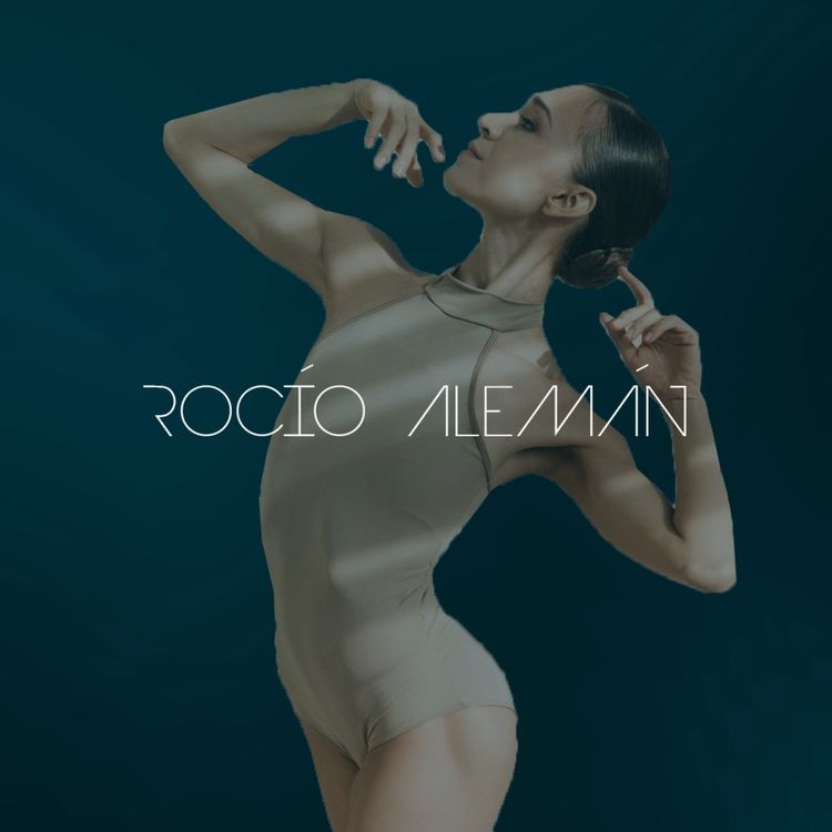cover art for EP 07 | ROCÍO ALEMÁN: AUDICIONES, COMPAÑÍAS EN EL EXTRANJERO Y APOYO A LA CULTURA