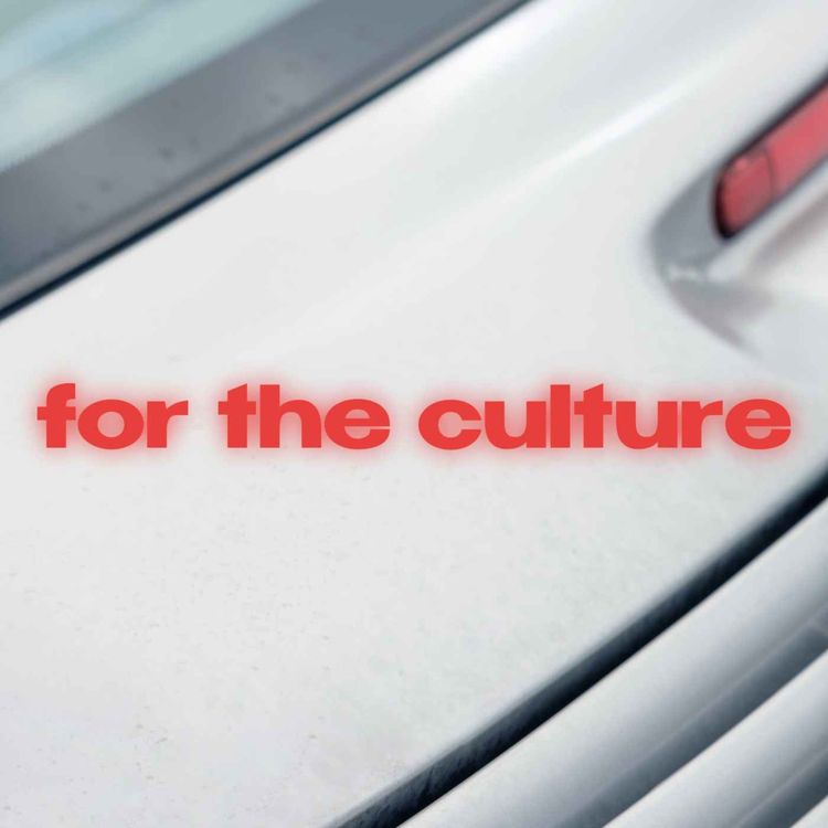 cover art for FOR THE CULTURE • Juin 2022