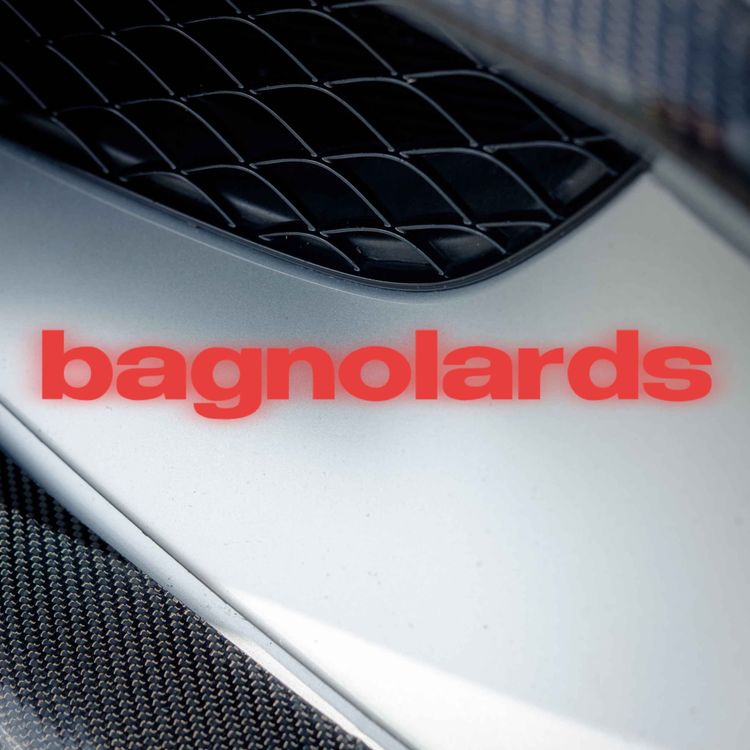 cover art for BAGNOLARDS • Épisode 82 (extrait)