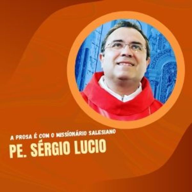 cover art for PROSEANDO com o Pe. Sérgio Lucio