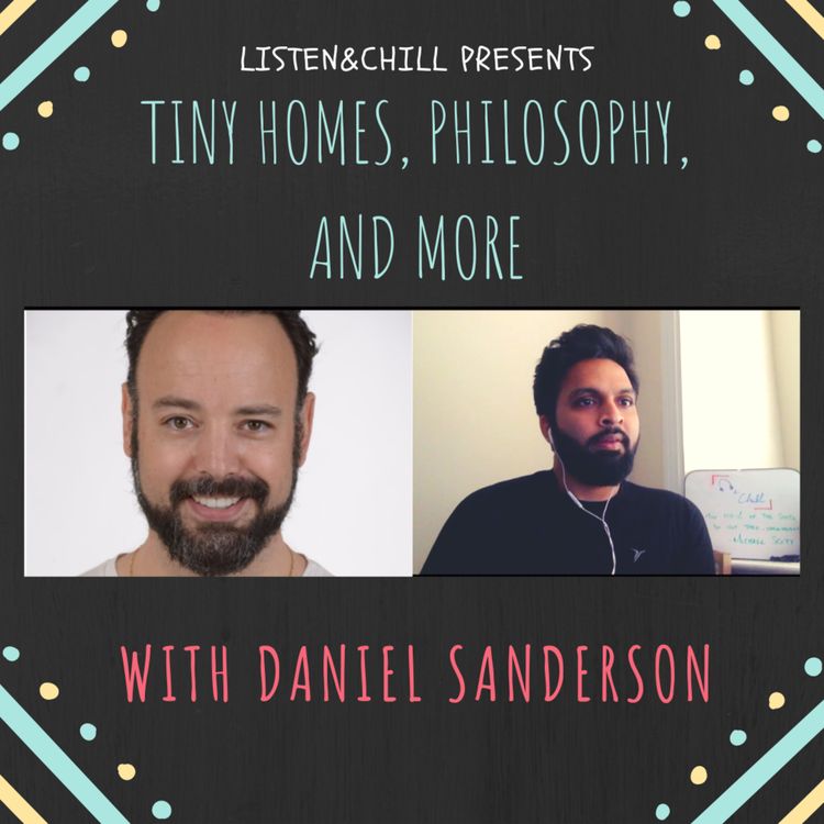 cover art for Tiny Homes, Philosophy et al with Daniel Sanderson