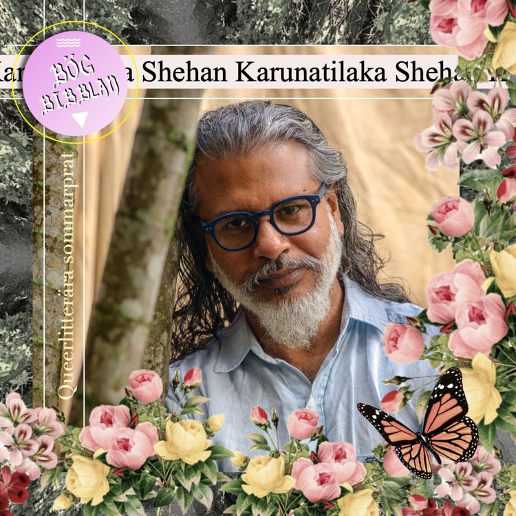 cover art for S4E6: Shehan Karunatilaka om Maali Almeidas sju månader