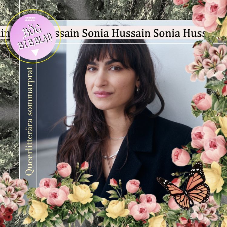 cover art for S4E16: Sonia Hussain om Borde vara tacksam