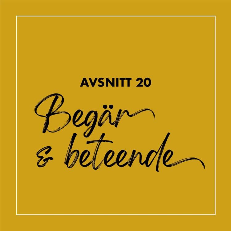 cover art for #20 Begär & beteende