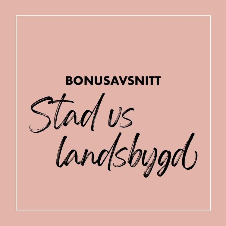 cover art for Bonus: Stad vs landsbygd