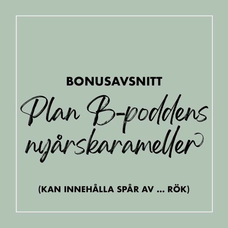 cover art for Bonus: Plan B-poddens nyårskarameller