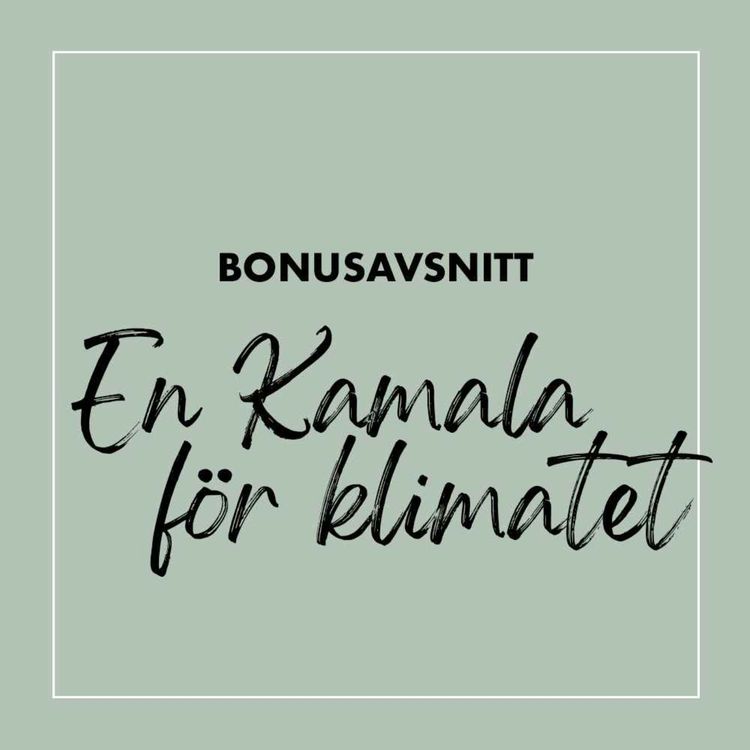 cover art for Bonus: En Kamala för klimatet