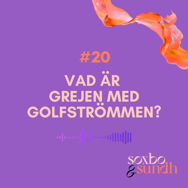 cover art for #20 Vad är grejen med Golfströmmen?