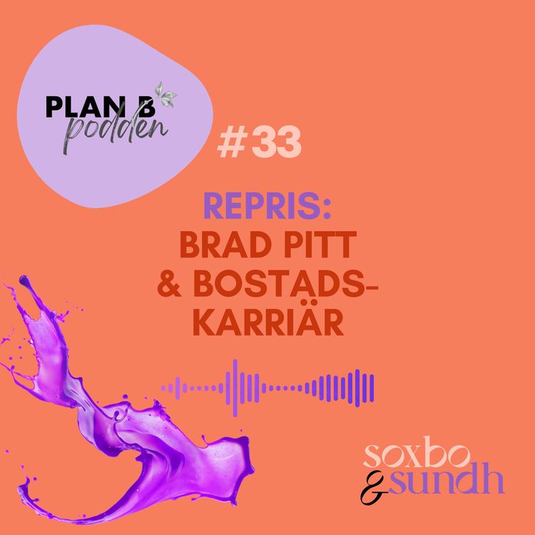 cover art for #33 Sommarrepris: Brad Pitt & bostadskarriär