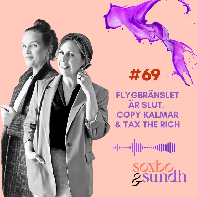 cover art for #69 Flygbränslet är slut, copy Kalmar & tax the rich