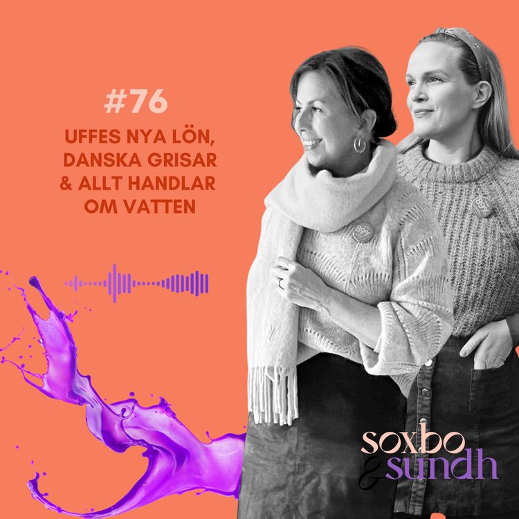 cover art for #76 Uffes nya lön, danska grisar & allt handlar om vatten