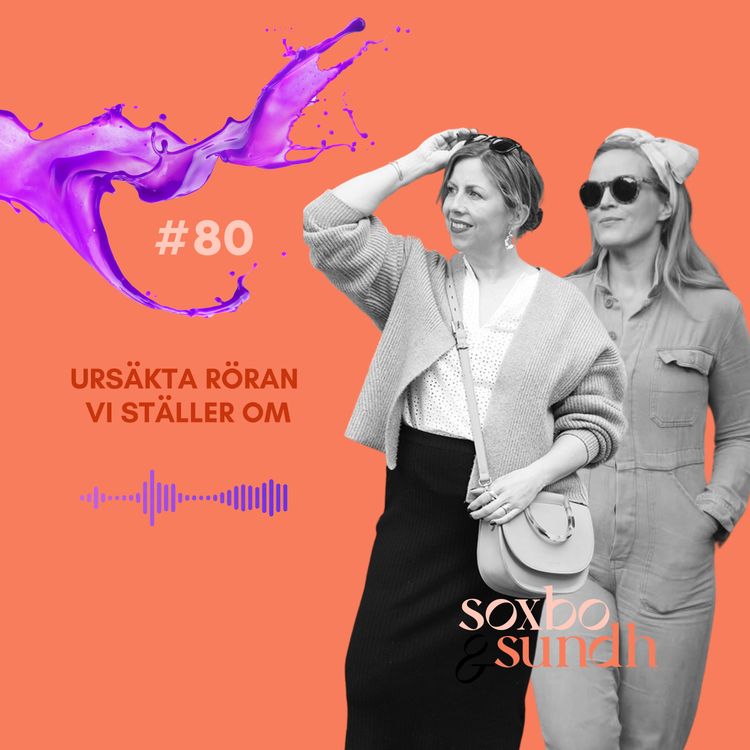 cover art for #80 Ursäkta röran vi ställer om