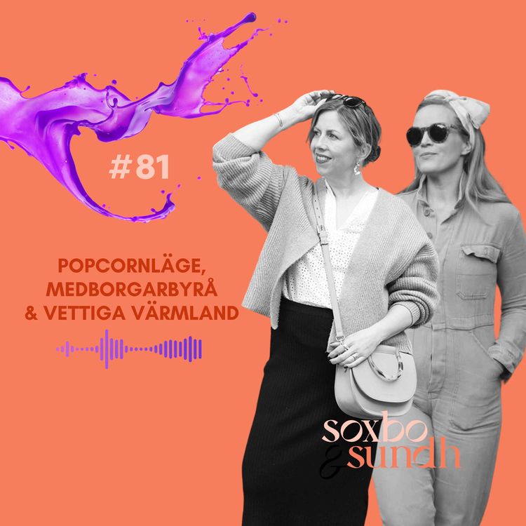 cover art for #81 Popcornläge, medborgarbyrå & vettiga Värmland